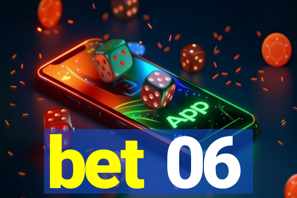 bet 06